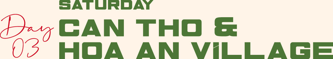 Can Tho - Hoa An village