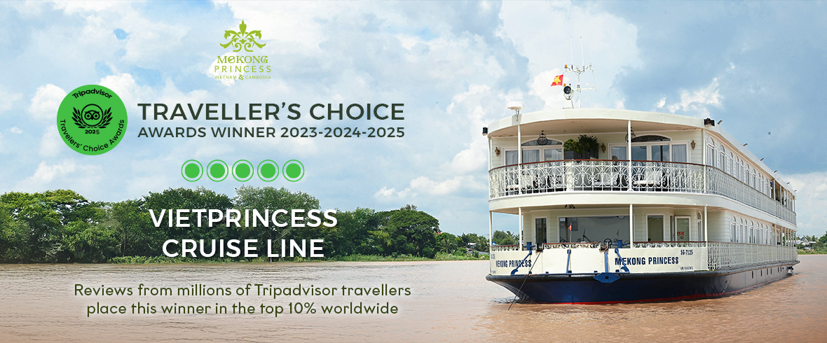 Why Discerning Travelers Choose Mekong Princess — Tripadvisor Travelers’ Choice Winner 2025