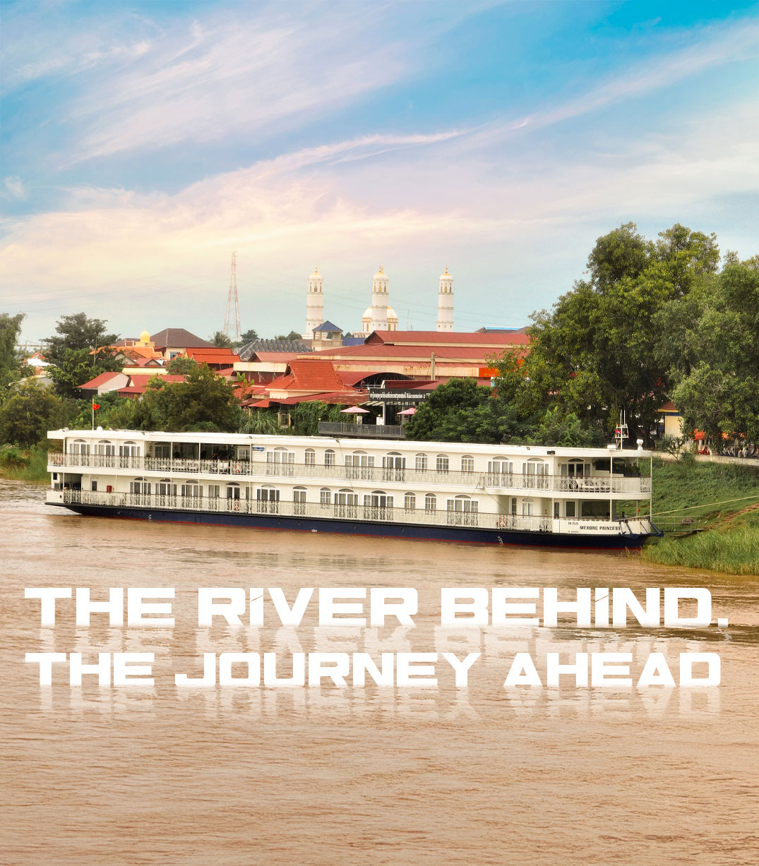 The River Behind, Your Journey Ahead